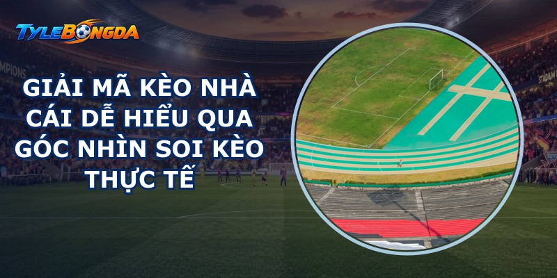 Giải Mã Kèo Nhà Cái