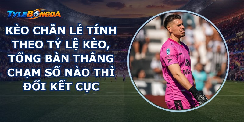 kèo chẵn lẻ